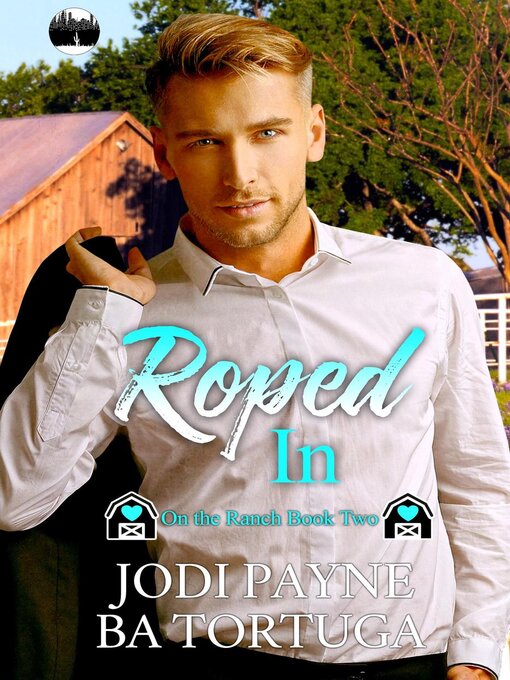 Title details for Roped In by Jodi Payne - Wait list